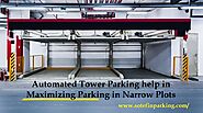 Automated Tower Parking help in Maximizing Parking in Narrow Plots