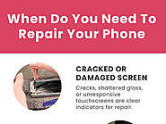 When Do You Need To Repair Your Phone?