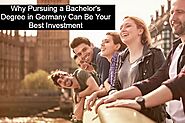 Bachelor's Degree in Germany Can Be Your Best Investment