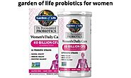 Garden of Life probiotics for women the most important benefits