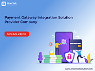End-to-End Payment Gateway Integration Solution Provider Company