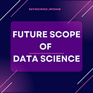 Learn about future scope of data science