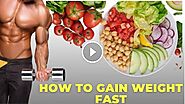 The Ultimate Guide to Gaining Weight Fast: Tips and Tricks in Just One Week