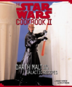 The Star Wars Cookbook II -Darth Malt and More Galactic Recipes