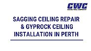 Sagging Ceiling Repair & Gyprock Ceiling Installation in Perth