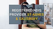 Registered NDIS Provider St Agnes & Salisbury