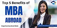 Top 5 Benefits Of Studying MBA Abroad