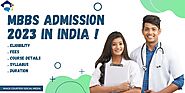 MBBS Admission 2023: Eligibility, Syllabus, Fees and Top Colleges