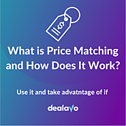 What is Price Matching and How Does It Work? | Blog Dealavo