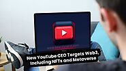 New YouTube CEO Targets Web3, NFTs and Metaverse - Beardy Nerd