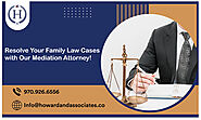 Minimize Your Family Consequences with Our Mediation Attorney!