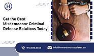 Get a Trusted Misdemeanors Defense Attorney Today!