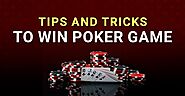 Poker Tips And Strategies: How To Improve Your Game And Win Big