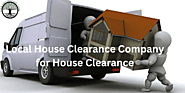 Local House Clearance Company for House Clearance