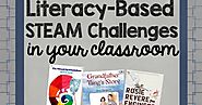 Literacy Based STEAM Challenges | Teacher Stuff
