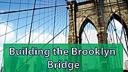 Building the Brooklyn Bridge, 1871
