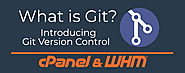 Git Version Control series: What is Git? | cPanel Blog