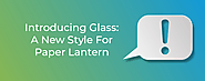 Introducing Glass: A New Style For Paper Lantern | cPanel Blog