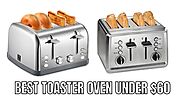 Top 10 Best toaster oven under $60 Reviews in 2023