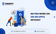 Do PWA Work on iOS or Apple Devices?