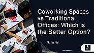 Coworking Spaces vs Traditional Offices Which is the Better Option on Vimeo