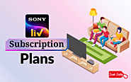 SonyLiv Subscription Price, Check Plans and Offers to watch Unlimited streaming