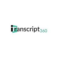iTranscript360 : Outsourcing to an Online Transcription Service