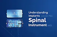 Understanding Implants: A Look into Spine Instrument Sets - Zealmax Innovations Pvt Ltd