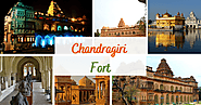 Exploring the Majestic Chandragiri Fort: A Journey Through History