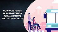 How NDIS Funds Transportation Arrangements for Participants?