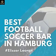 Have Best Football Soccer Bar in Hamburg