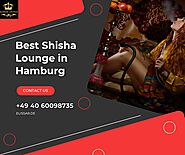 Give a Check To Best Shisha Lounge in Hamburg