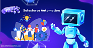 How Salesforce Automation Can Transform Your Business