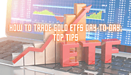 Website at https://abbotcrafts.com/how-to-trade-gold-etfs-day-to-day-top-tips/