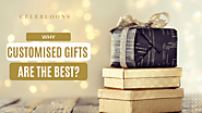 Why Customised Gifts are the best? – Celebloons