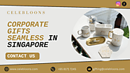 Corporate Gifts seamless in singapore - Celebloons