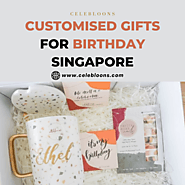 Customised Gifts For Birthday Singapore - Celebloons