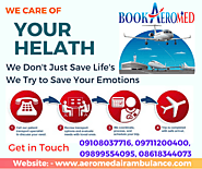Book Aeromed Air Ambulance Service In Guwahati - All-Time For Severe Patient