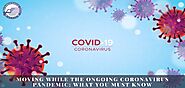 Moving During Covid-19 Pandemic: What You Must Know