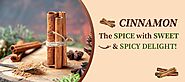 Get Hypnotized with the Wonderful Aromatic Spice after knowing the top 10 Cinnamon Benefits! – Organic Gyaan