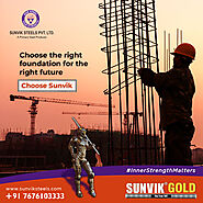 Choose the right foundation for the right future - Sunvik Steels