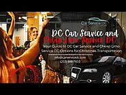 Your Guide to DC Car Service and Cheap Limo Service DC for Christmas Transportation @carservicesdc