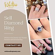 Whitten’s Fine Jewelry: Your Partner to Sell Diamond Ring Hassle-Free