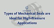 Which Types of Mechanical Seals are Ideal for High-Pressure Applications?