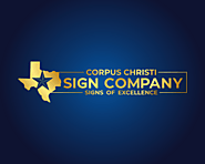 Sign Company in Corpus Christi | Custom Signs and Graphics Shop - Corpus Christi Sign Company
