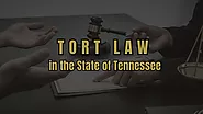 What is Tort Law in the State of Tennessee | Burnett Law