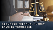 The Standard Personal Injury Laws Every Tennessean Should Know