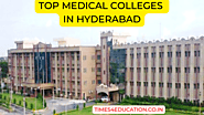 Top Medical Colleges in Hyderabad: A Comprehensive Guide