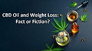CBD Oil and Weight Loss: Fact or Fiction? - The Nutrition Bay