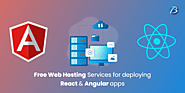 Free Web Hosting Services for React and Angular Apps: Noteworthy Offerings!
